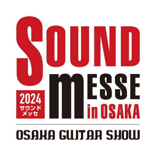 「Sound Messe 2024 in OSAKA」出展のお知らせ